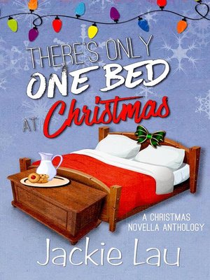cover image of There's Only One Bed at Christmas